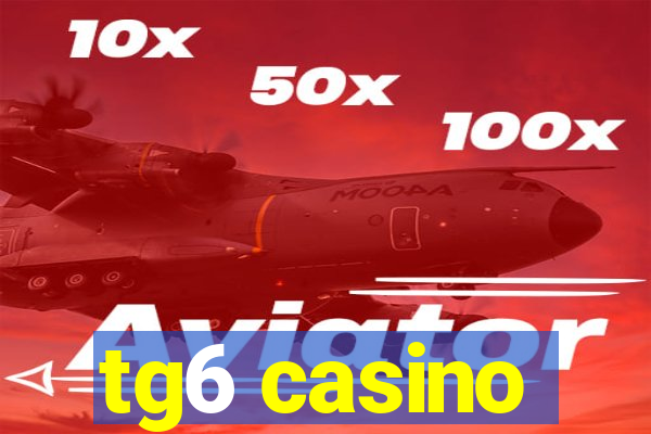 tg6 casino